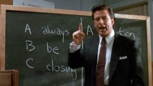 Glengarry Glen Ross - Always Be Closing